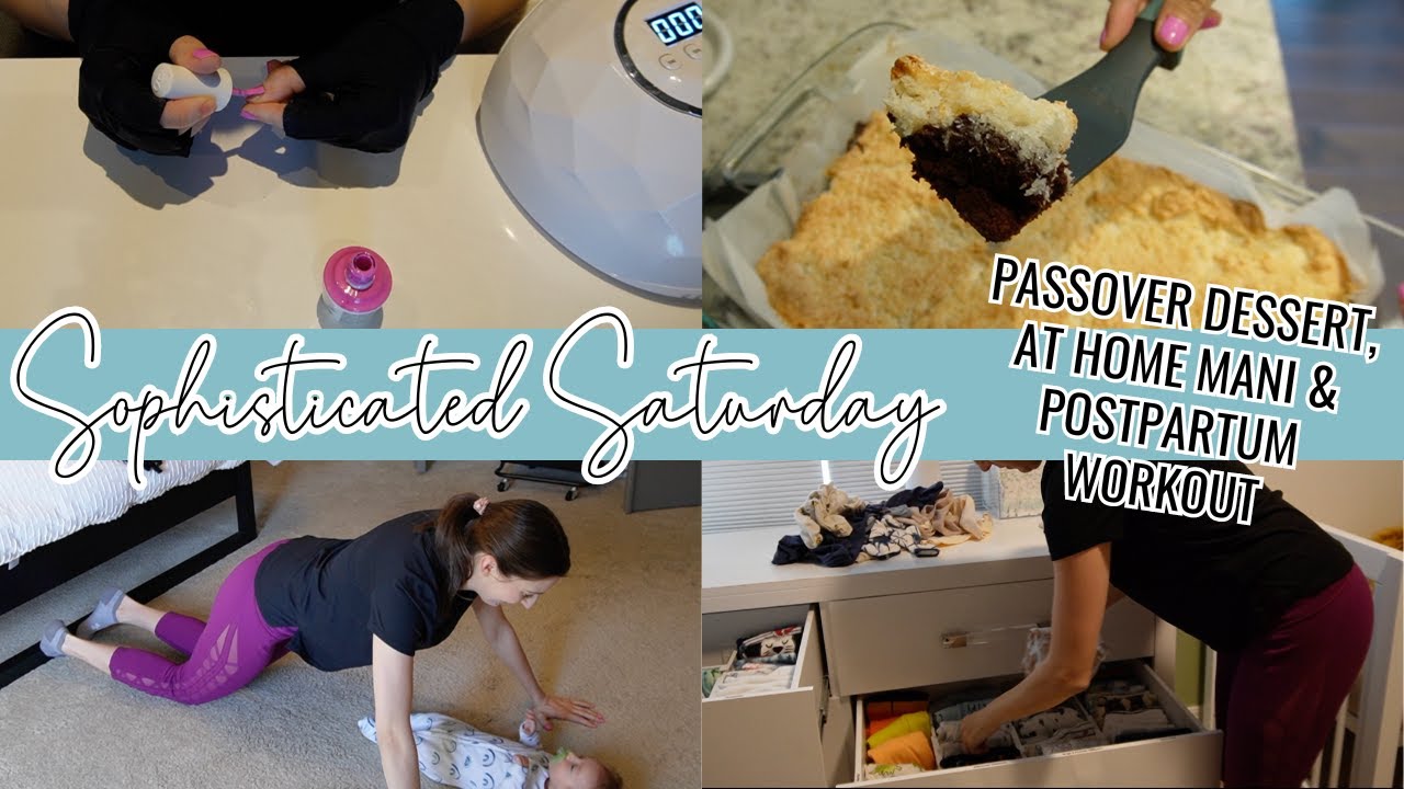 NEWBORN MOM GET IT ALL DONE // Passover Brownies + Home Mani + Baby & Me Postpartum Workout
