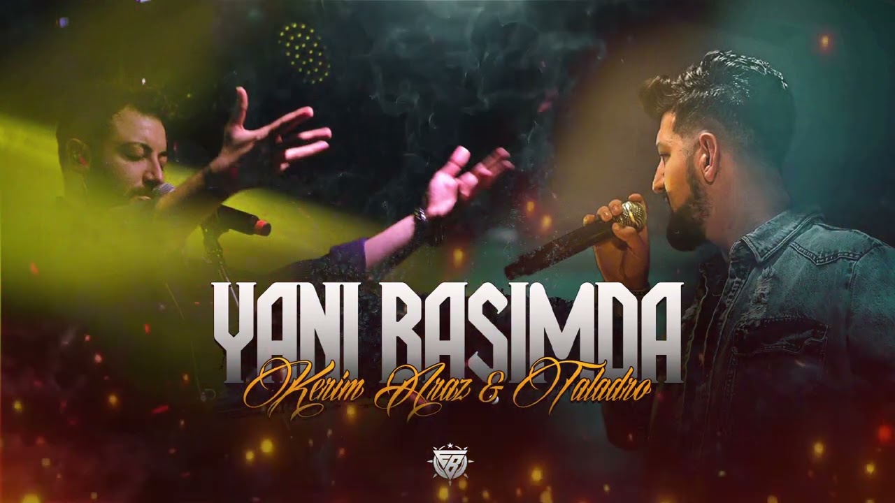 Yanı Başımda - Kerim Araz & Taladro