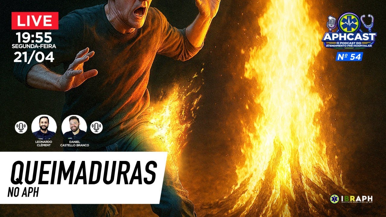 LIVE | Queimaduras no APH, o que Fazer?