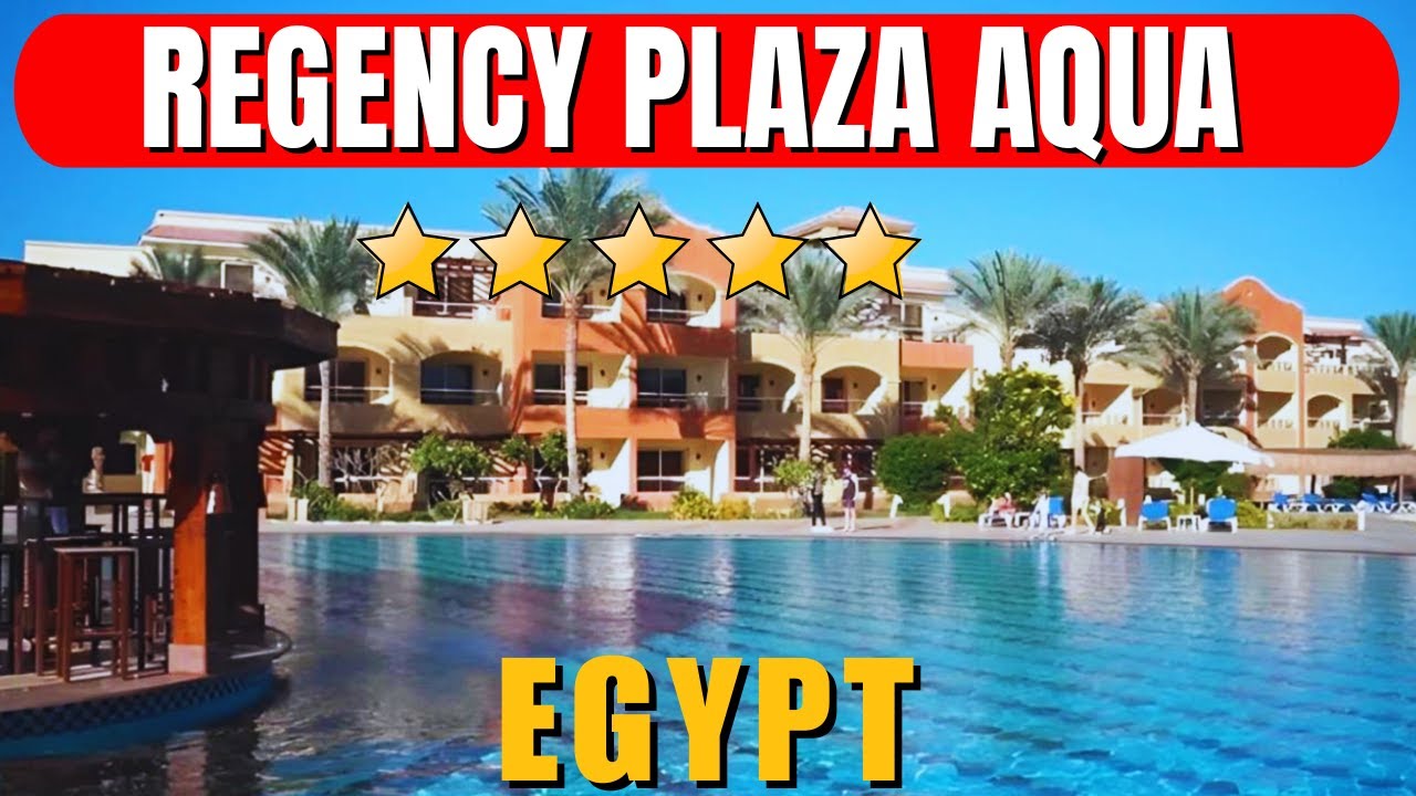 Обзор отеля Regency Plaza Aqua Park & ​​SPA Egypt – лучший семейный курорт с аквапарком и спа