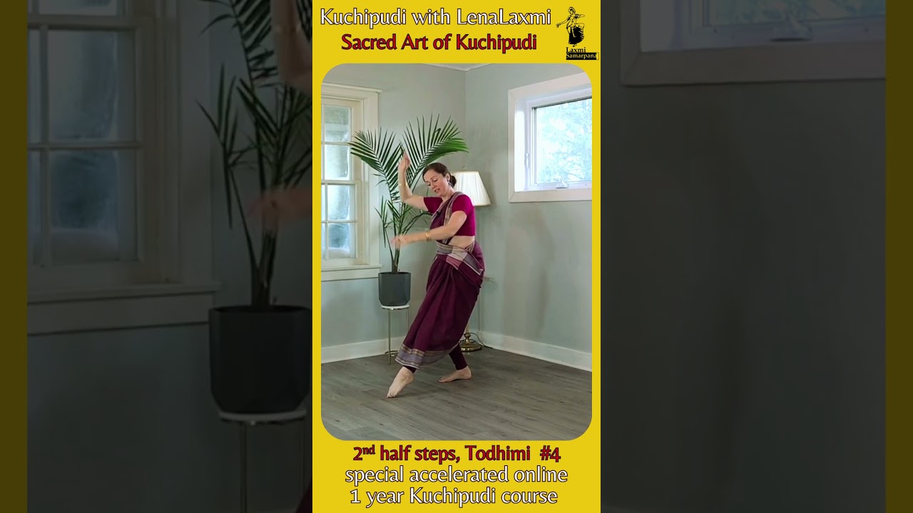 Kuchipudi Todhimi Series| Step #4 | Sacred Art of Kuchipudi by Lenalaxmi - 1 year online course