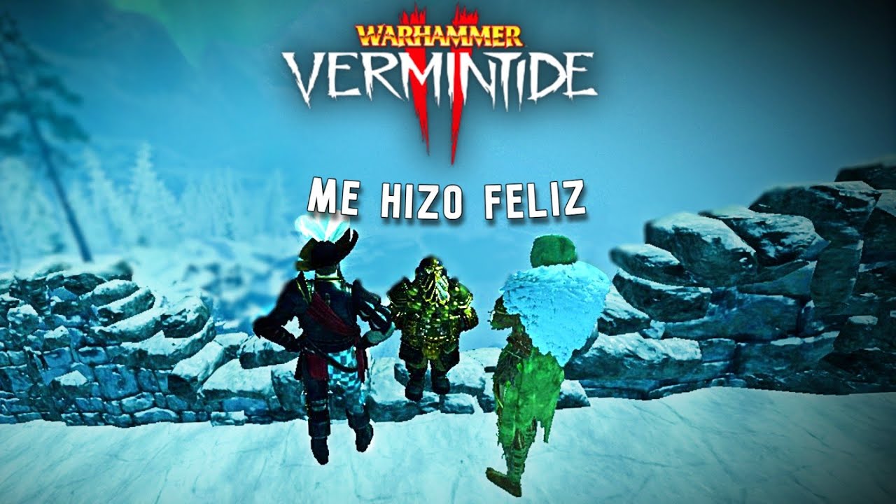 VERMINTIDE 2 me hizo FELIZ