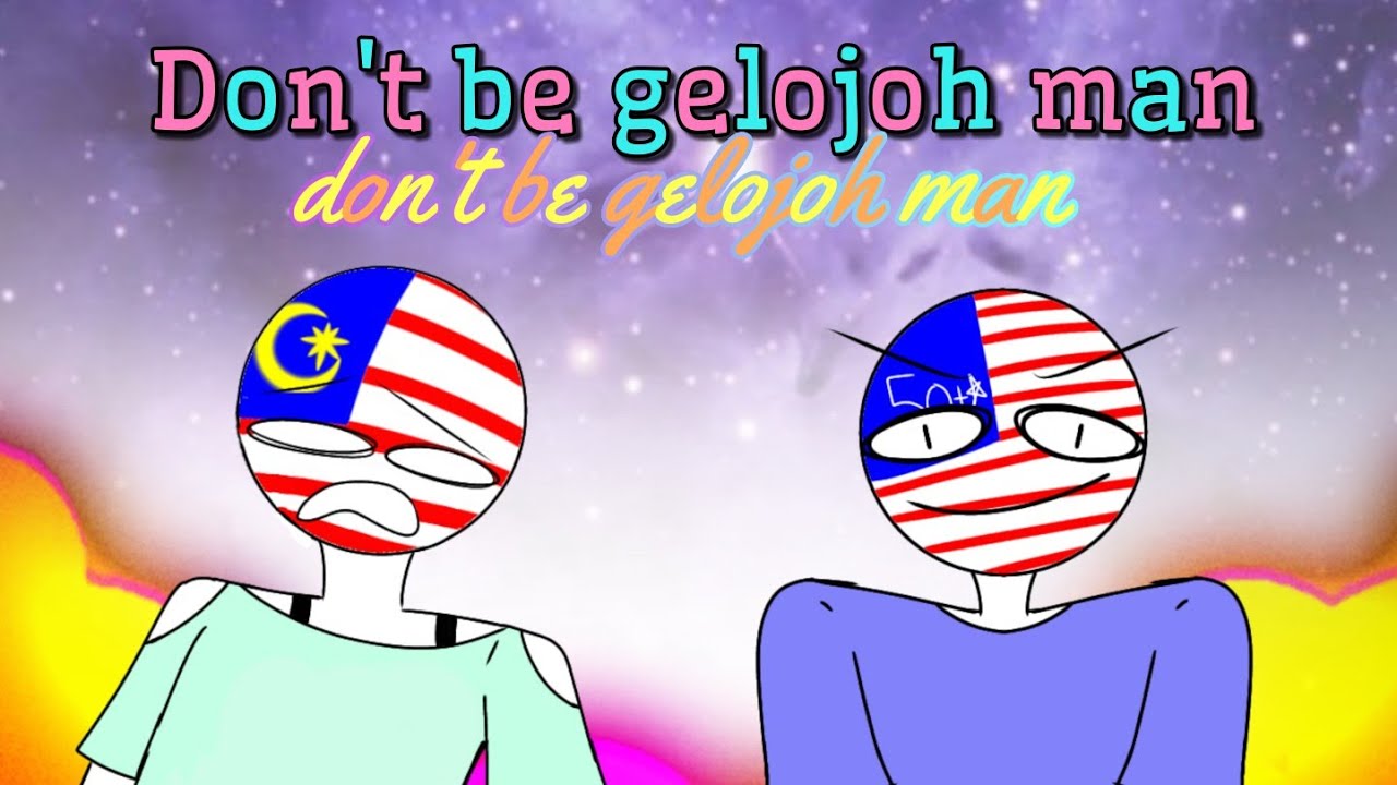 🍀Don't be gelojoh man🍀| Countryhumans malaysia x countryhumans america|