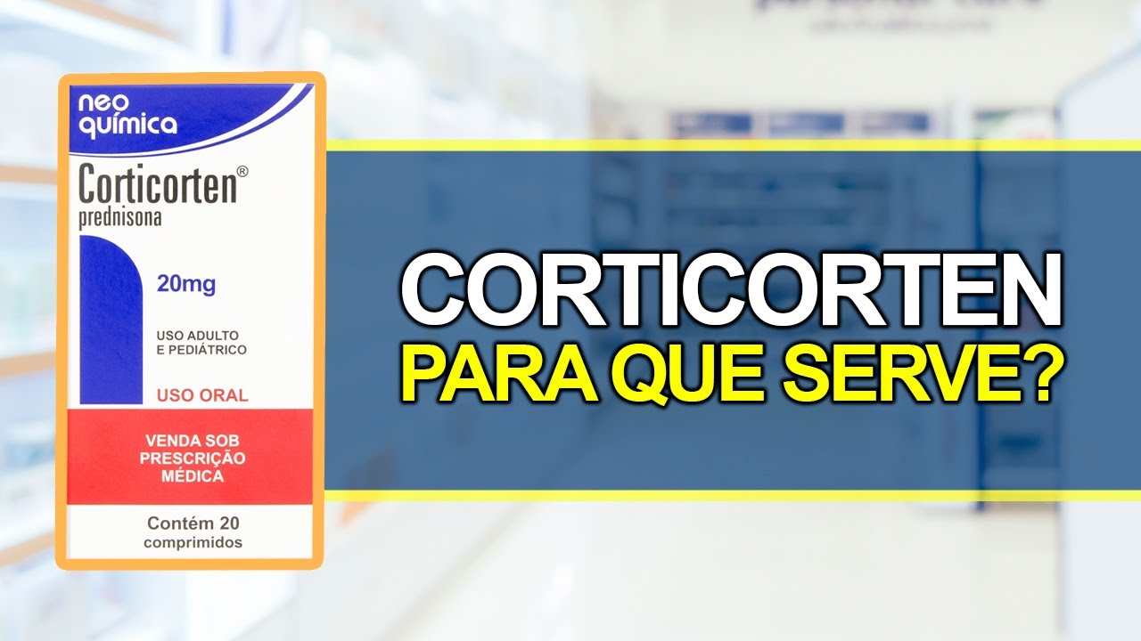 Para que serve CORTICORTEN? - Bula Simples