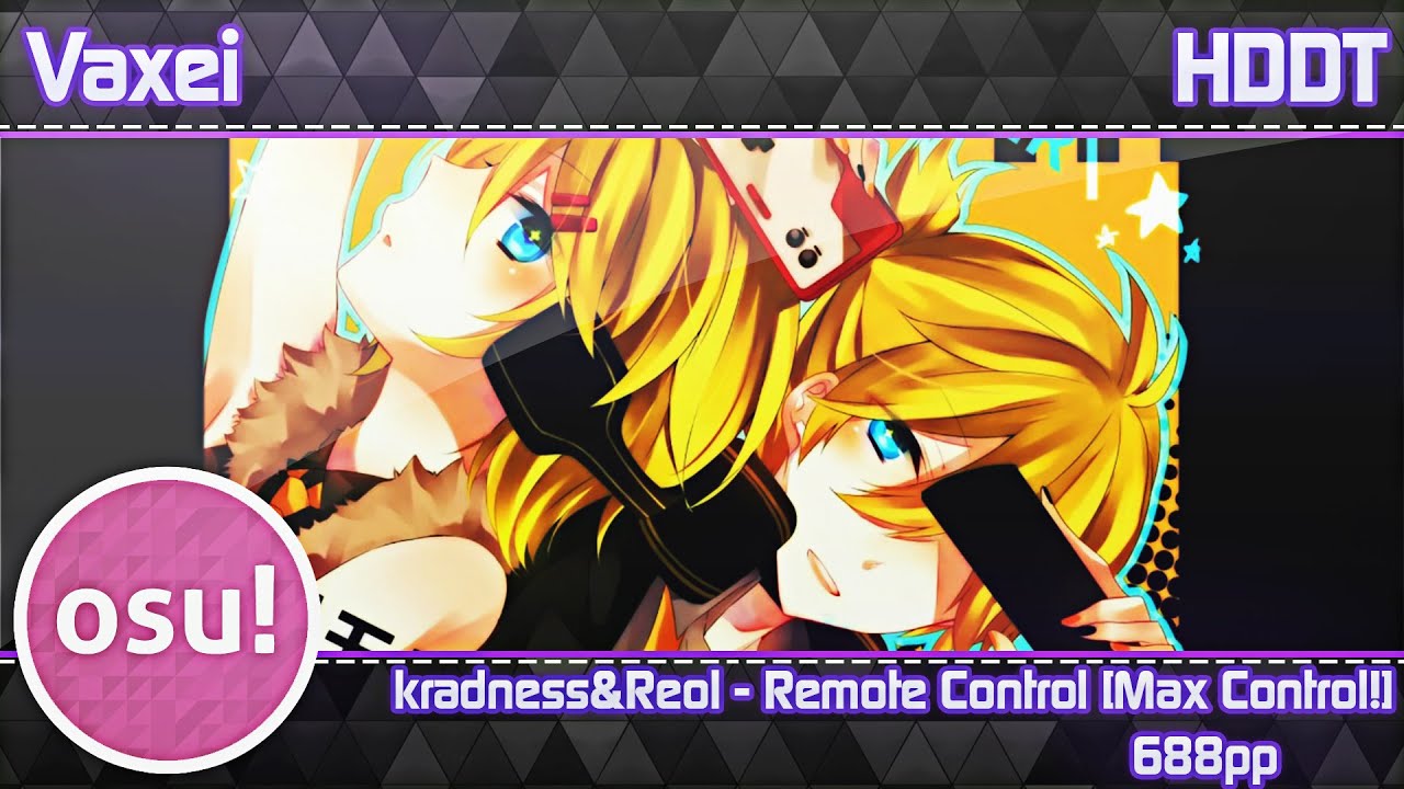 osu! Vaxei | kradness&Reol - Remote Control [Max Control!] | DT | 688pp