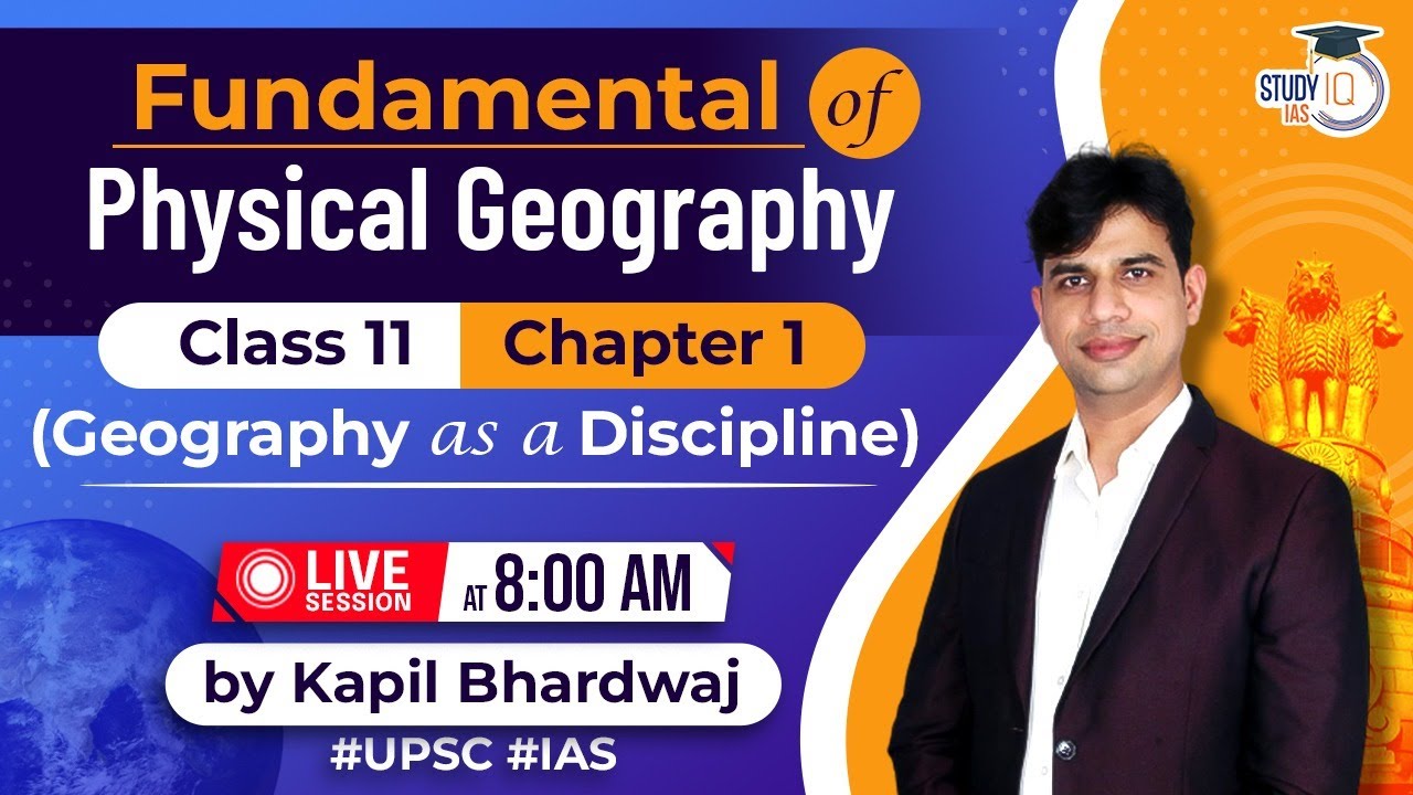 Fundamental of Physical Geography | Class 11 - Chapter 1 | LIVE SESSION | StudyIQ IAS