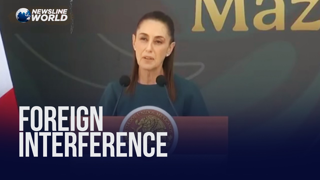 'WE LOVE OUR SOVEREIGNTY': MEXICO'S SHEINBAUM REJECTS FOREIGN INTERFERENCE