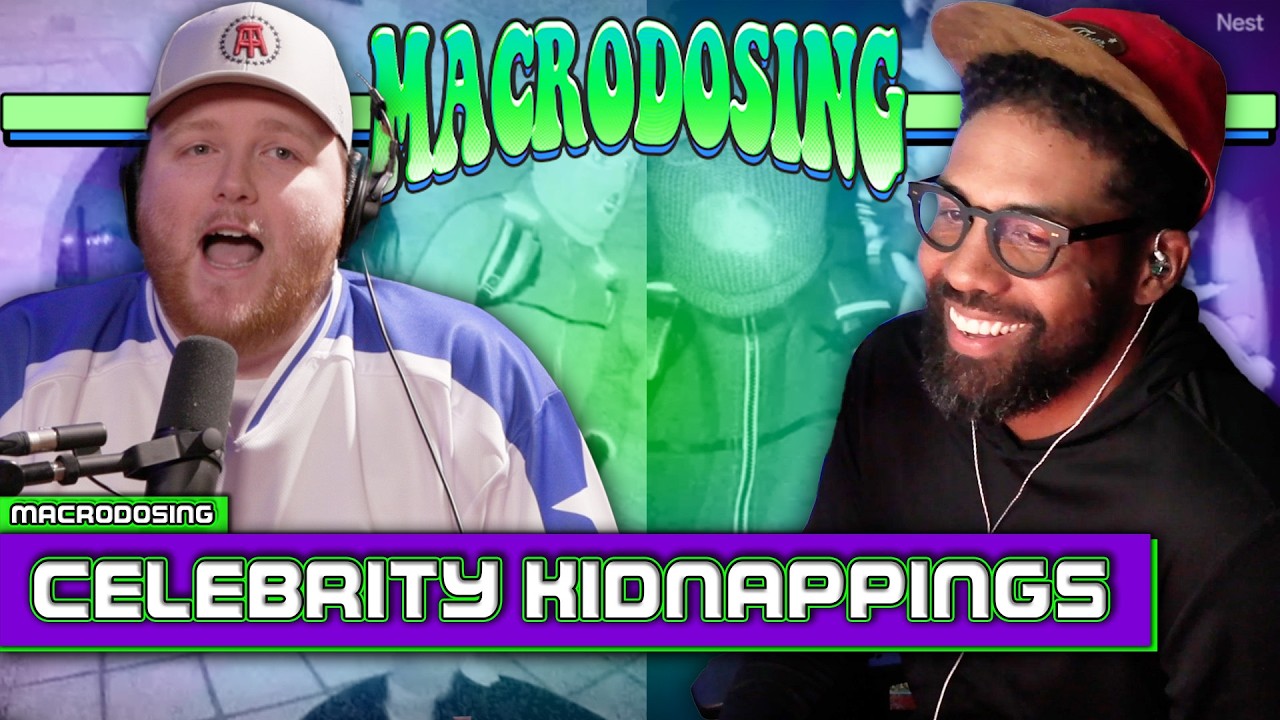 Celebrity Kidnappings & the Business of Ransom | Macrodosing - Feb 12, 2026