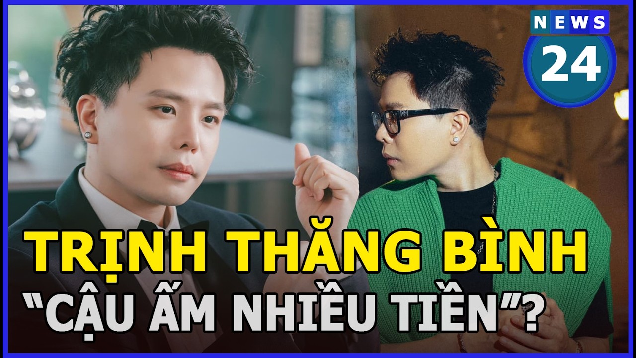 Trịnh Thăng Bình và danh xưng 'cậu ấm tiền nhiều đốt cả thành phố' | News24h