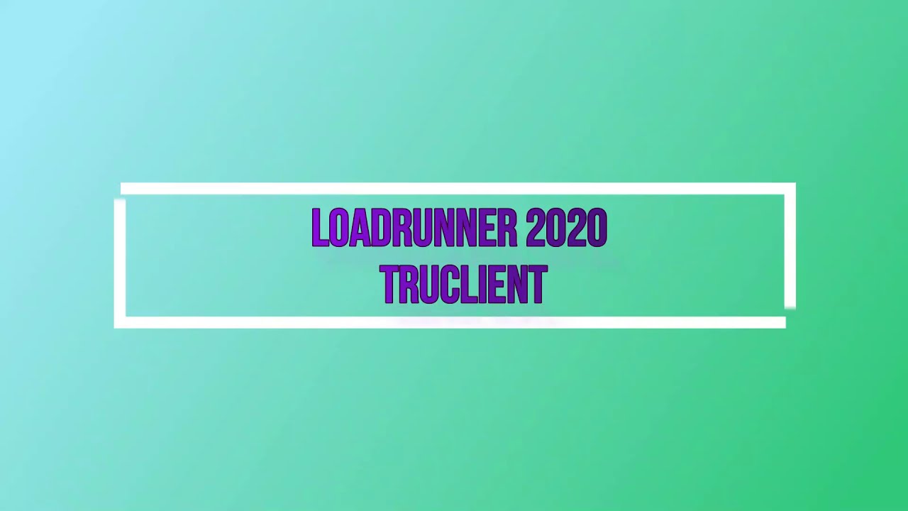How To Record and Parametrize a TruClient Script with LoadRunner 2020