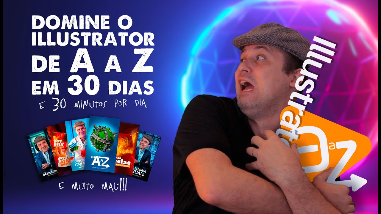Domine o Illustrator de A a Z em 30 dias. E muito mais para você!