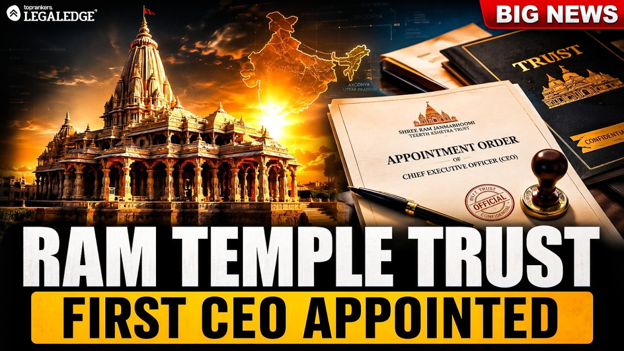Ram Temple Trust Appoints First CEO |  CLAT Current Affairs 2027 | Big News | CLAT 2027 | LegalEdge