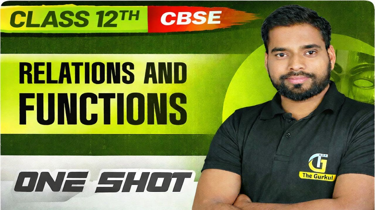 CBSE 12th Maths Relations & Functions ONE SHOT🔥| Board Exam 2026 | 100% Concept + PYQs | RAM SIR
