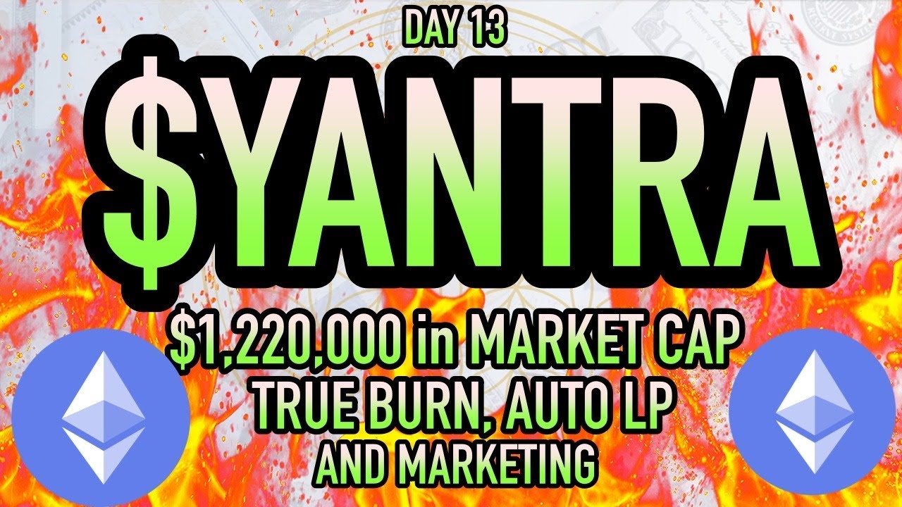 $YANTRA | DAY 13 $1,220,000 MILLION in MC &bull; 1000x CRYPTO GEMS | Yon World Live 🔥