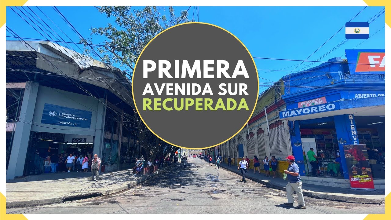 MERCADO SAGRADO CORAZON - cuadras de PRIMERA AVENIDA SUR - CENTRO DE SAN SALVADOR - EL SALVADOR 2023