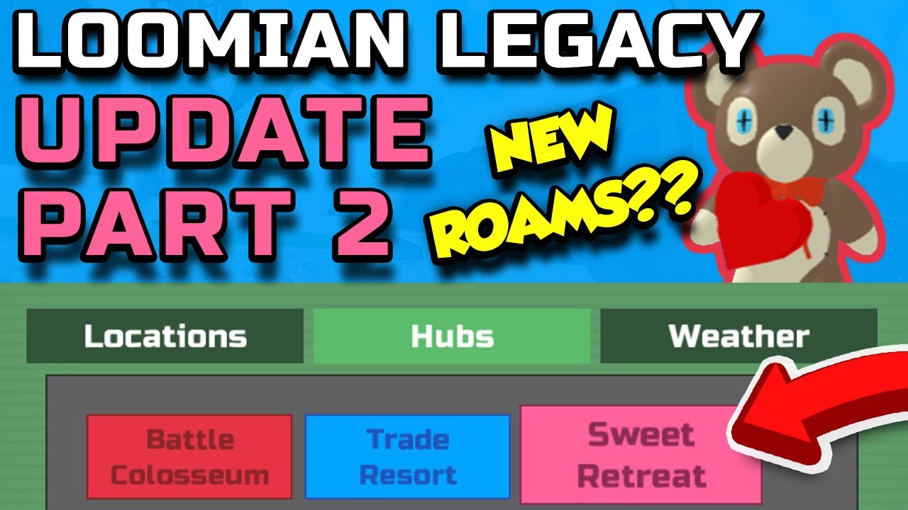 VALENTINES UPDATE PART 2 THE SWEET RETREAT IN LOOMIAN LEGACY!!!  (Roblox)