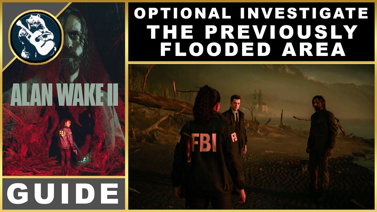 Alan Wake 2 Optional Investigate the Previously Flooded Area