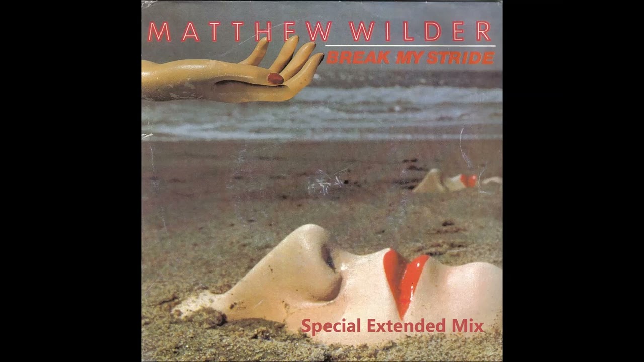 Matthew Wilder - Break My Stride (Special Extended Remix)