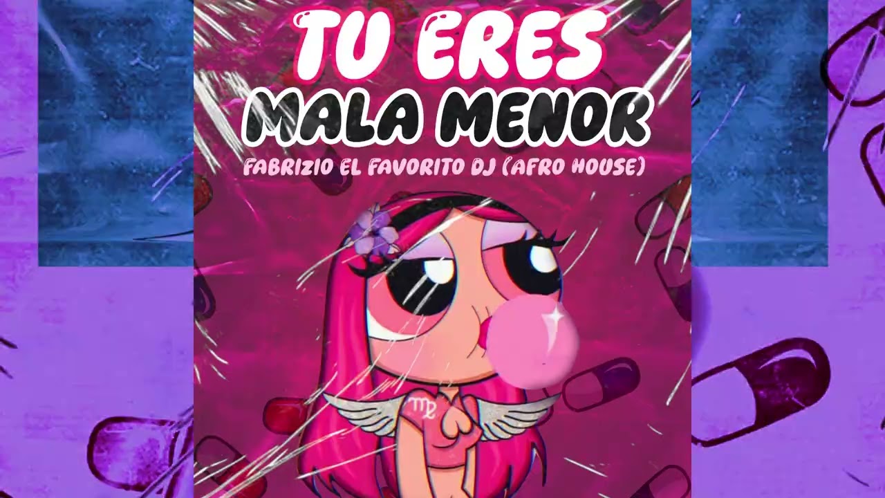 TU ERES MALA MENOR 👅😈 AFRO HOUSE❌FABRIZIO EL FAVORITO DJ