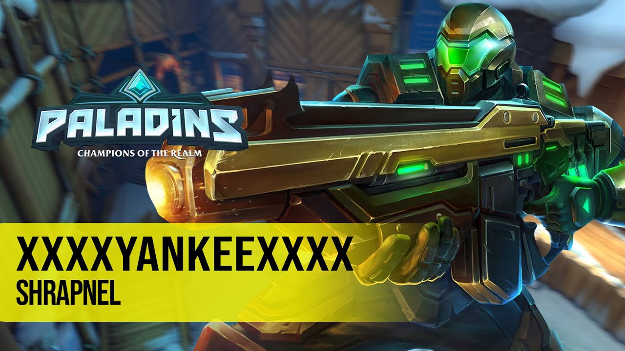 xxxxYANKEExxxx VIKTOR PALADINS PRO COMPETITIVE GAMEPLAY l SHRAPNEL