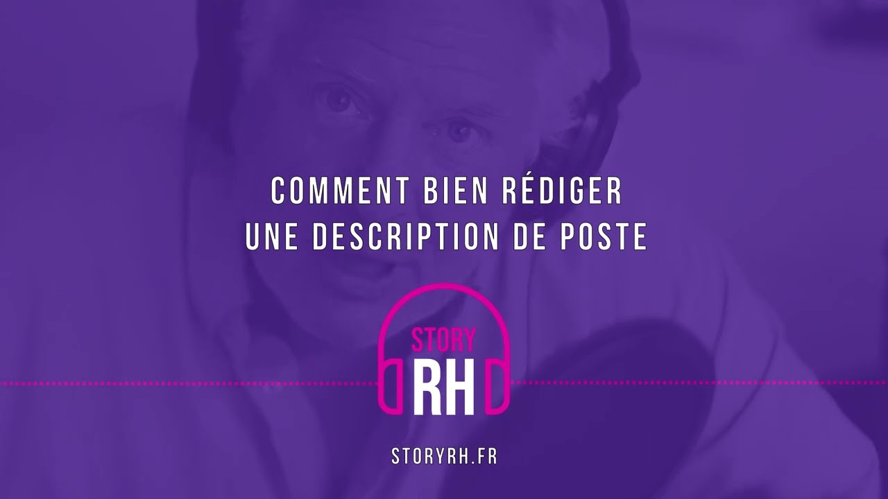 Comment bien rédiger une description de poste ?