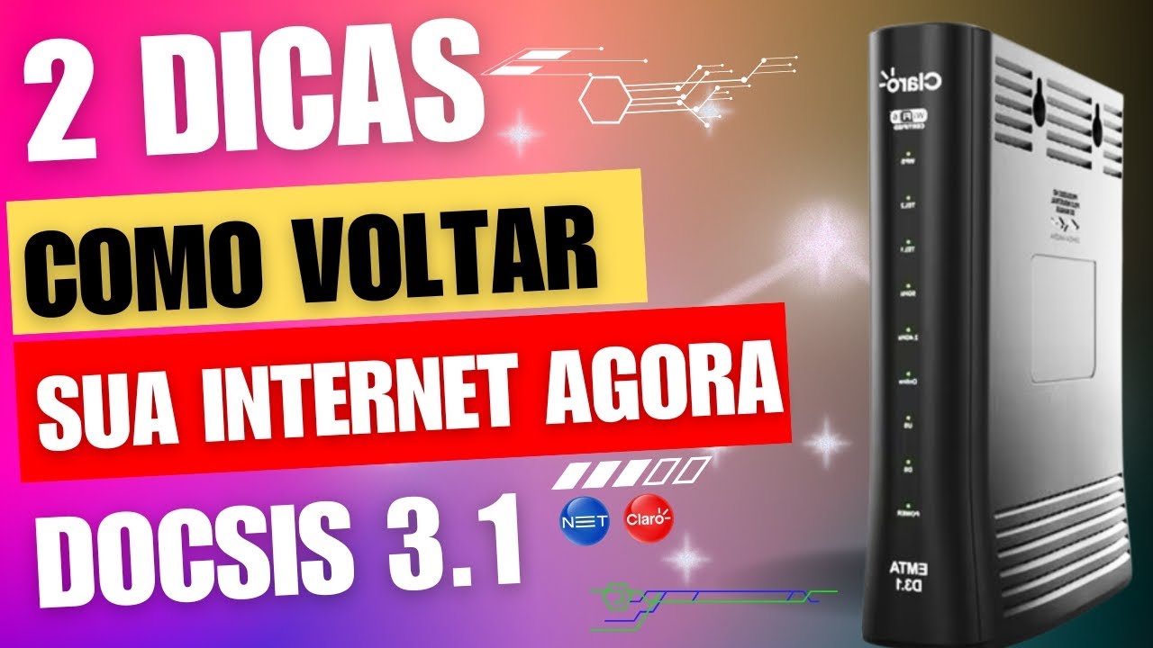 (INCR&Iacute;VEL) Como fazer sua INTERNET VOLTAR a FUNCIONAR da CLARO DOSCIS 3.1