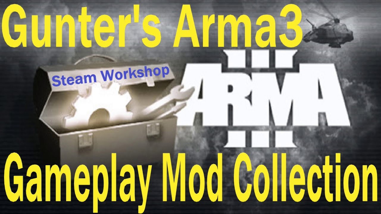 Arma 3 Steam Workshop All Gameplay Mod Compilation list