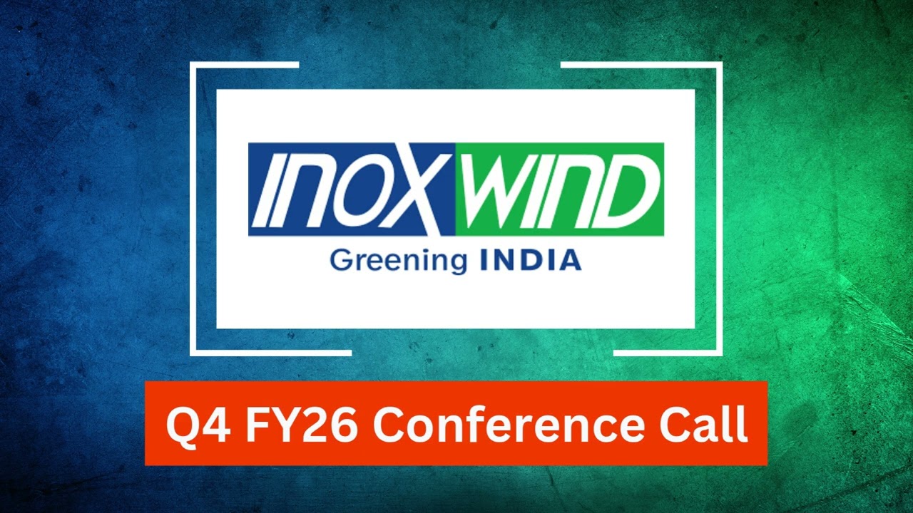 Inox Wind Q4 FY26 Concall: Project Pipeline and Capacity Expansion Strengthen Visibility