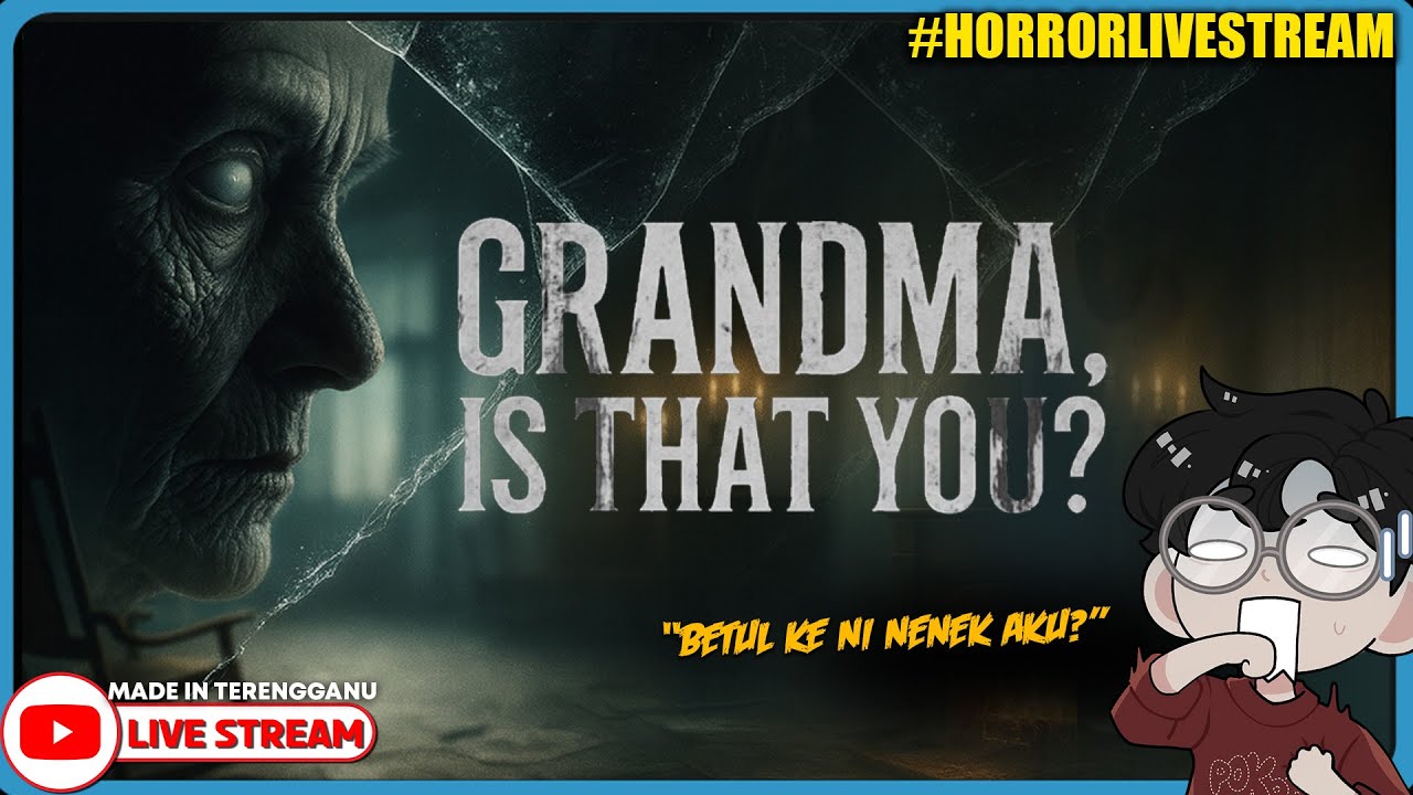 *SERAM!* APA YANG TERJADI KEPADA NENEK? ||🔴 Grandma, Is That You? (Malaysia) #HorrorLivestream