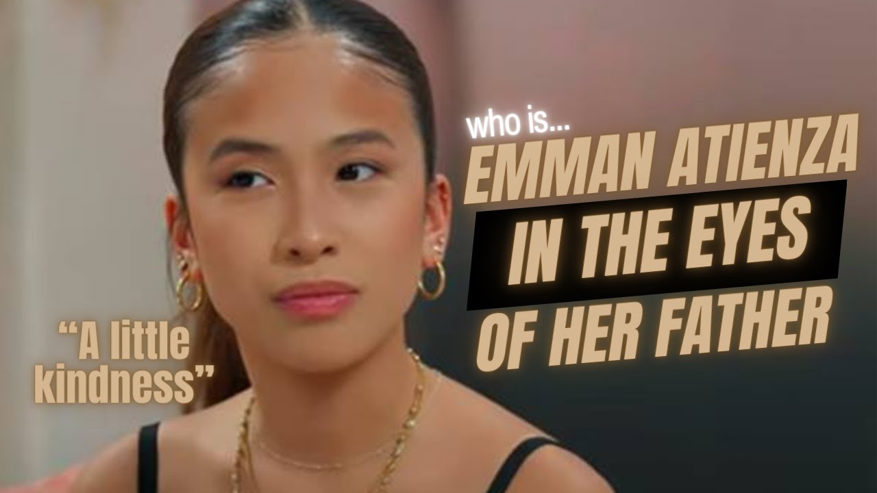 SINO si EMMAN ATIENZA sa MATA ng kanyang AMA?