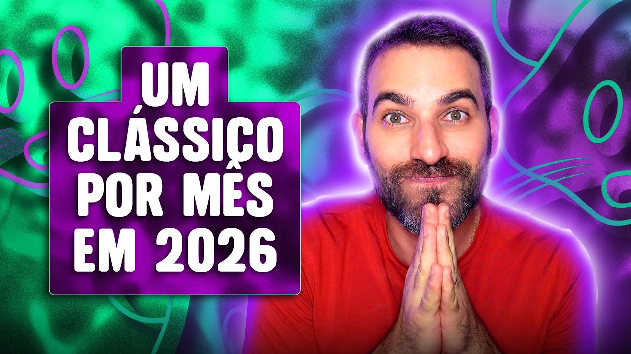 EM 2026 EU VOU LER UM CLÁSSICO POR MÊS