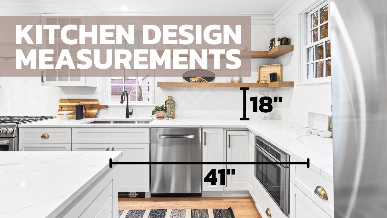 KITCHEN DESIGN MEASUREMENTS | Ideal Clearances for Kitchen Counters, Islands, Cabinets, & More