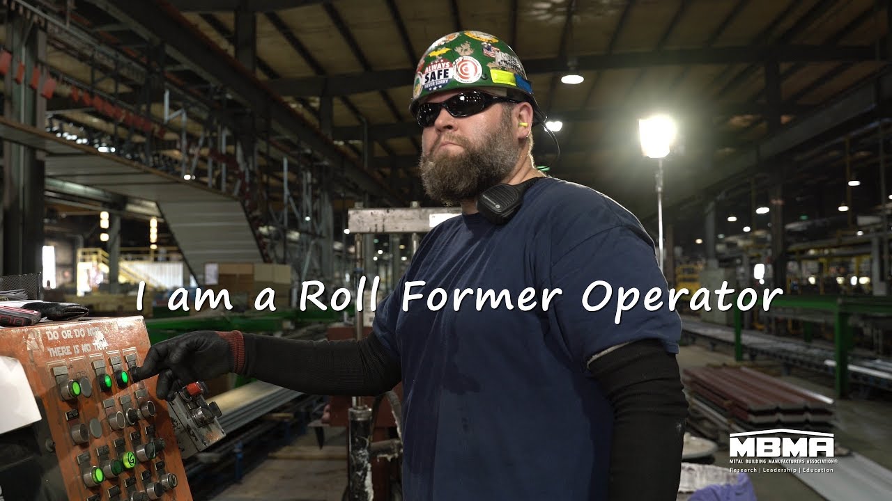 I am A Roll Former Operator