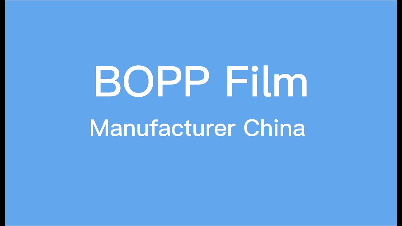 BOPP Biaxially Oriented Polypropylene Film Manufacturer China