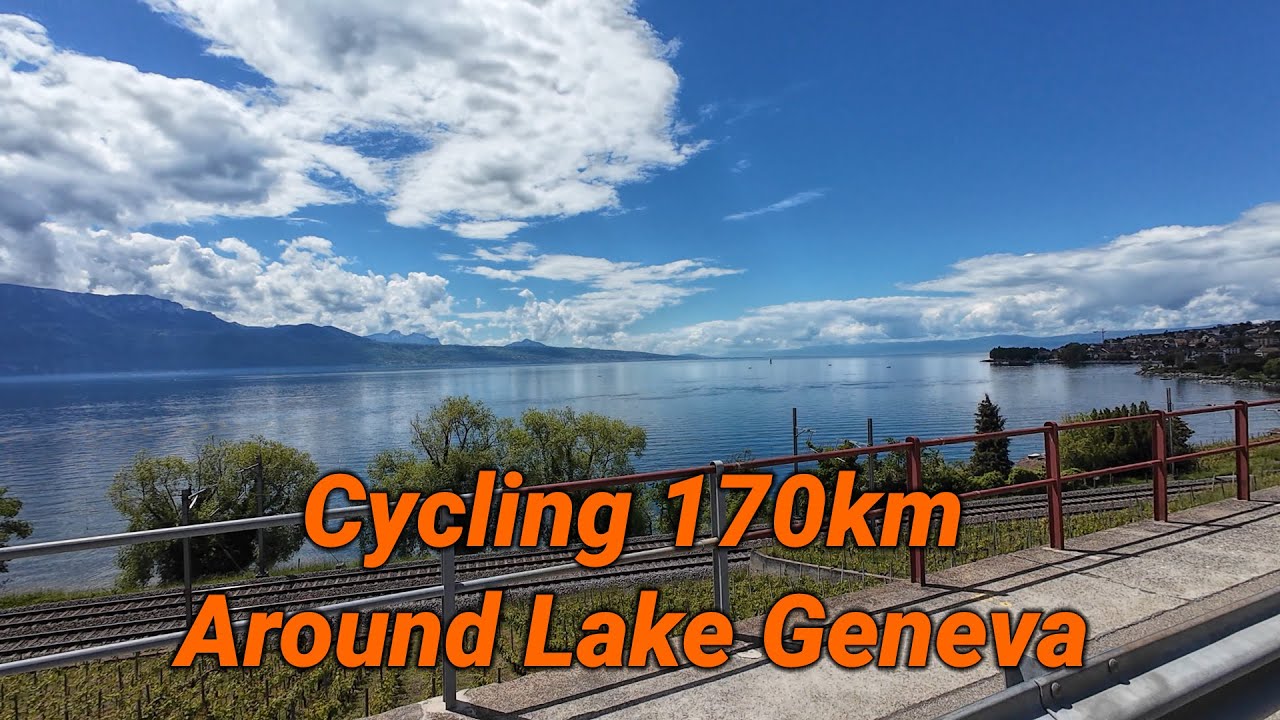 Cycling around Lake Geneva (Lac Leman), Switzerland