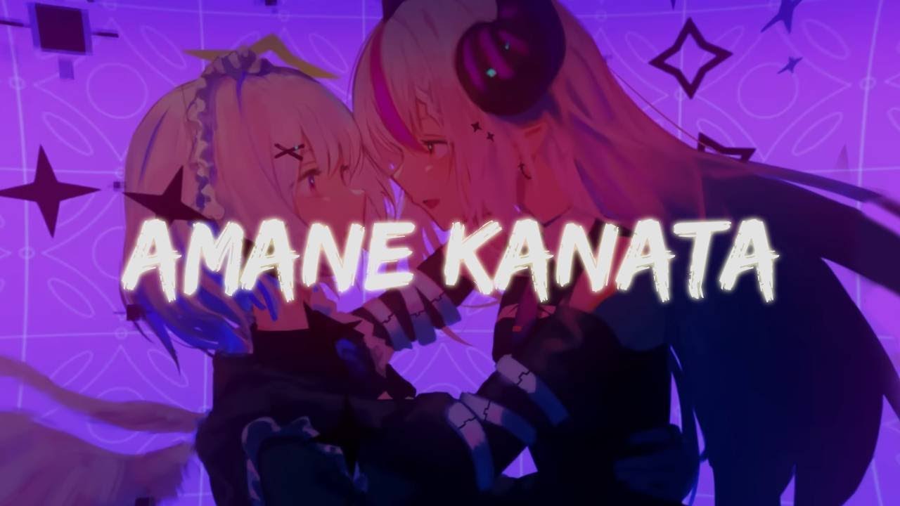 【Hololive Remix】Amane Kanata - 常闇トワ x ラプラス・ダークネス
