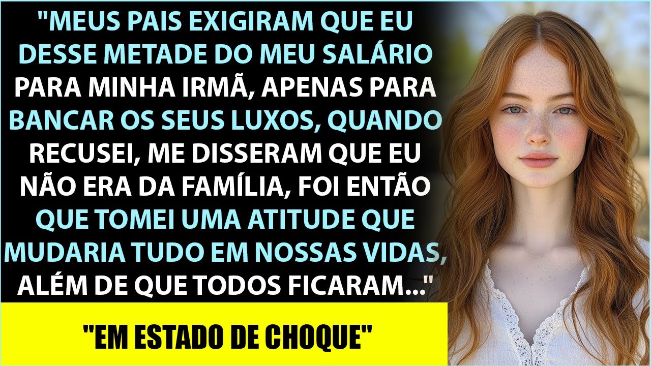 Dê Metade Do Seu Salário Para Sua Irmã” — Ordenaram Meus Pais. Minha Resposta No Cartório Mudou Tudo