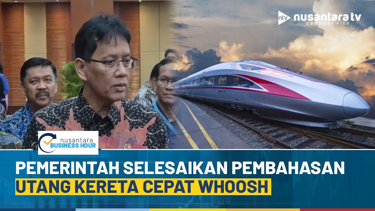 [LIVE] Pemerintah Selesaikan Pembahasan Restrukturisasi Utang Kereta Cepat WHOOSH | NBH