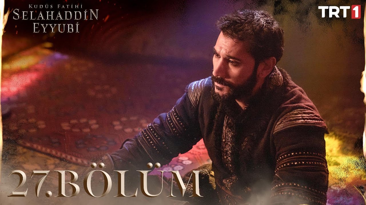 Kudüs Fatihi Selahaddin Eyyubi 27. Bölüm @trt1