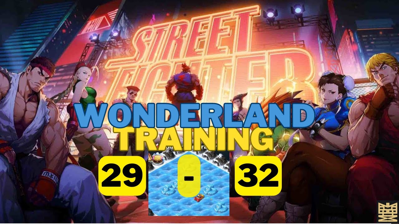Wonderland Training Stage 29 - 32 | StreetFighterDuel