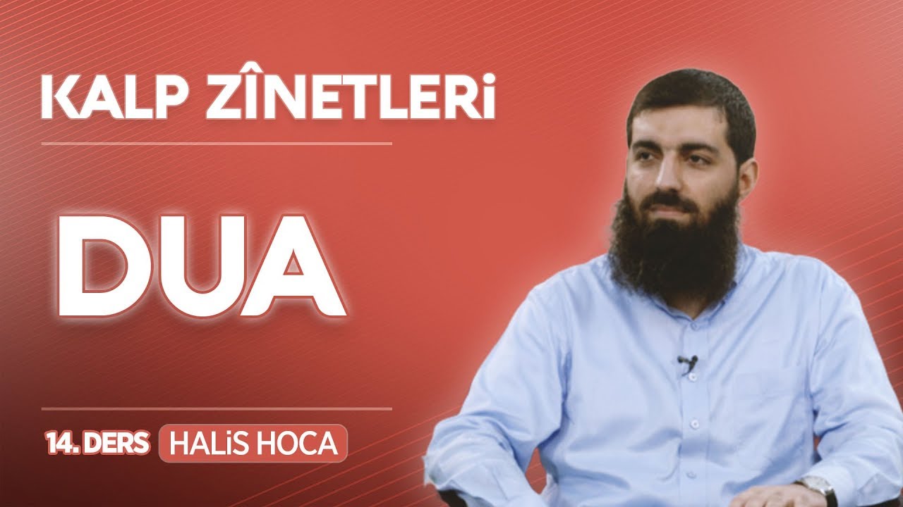 Dua | Kalp Zinetleri 14 | Halis Bayancuk Hoca
