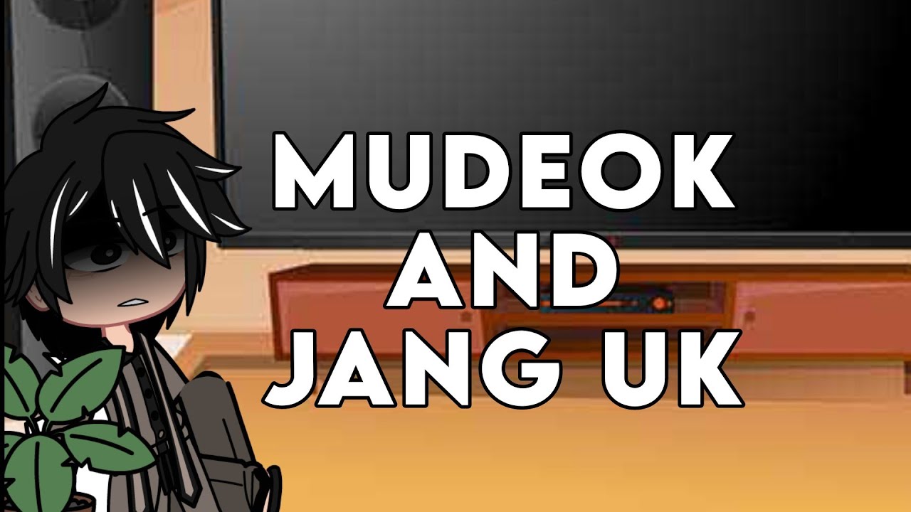 Past Leader of Songrim reacts to Mudeok and Jang Uk | Gacha Club