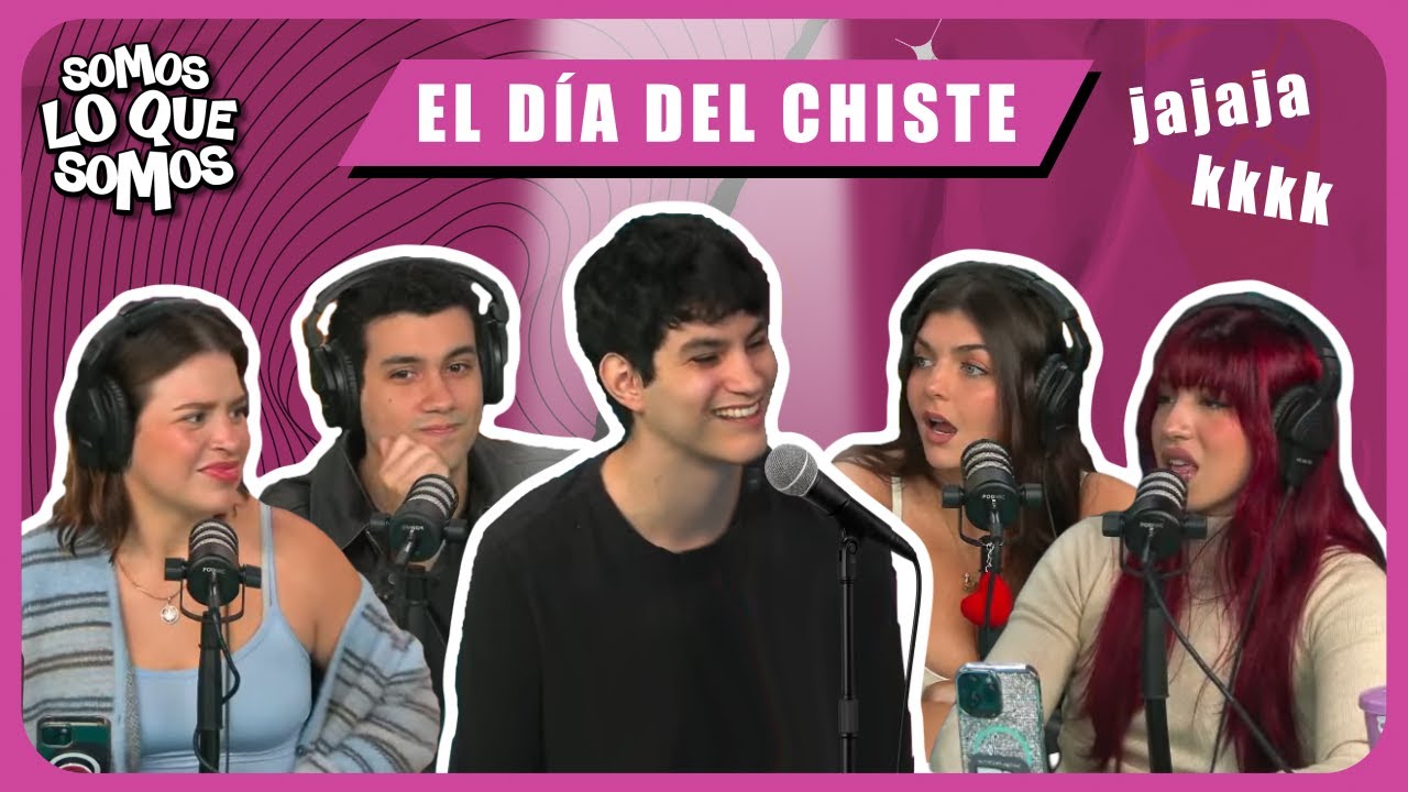 EL DÍA DEL CHISTE - SOMOS LO QUE SOMOS