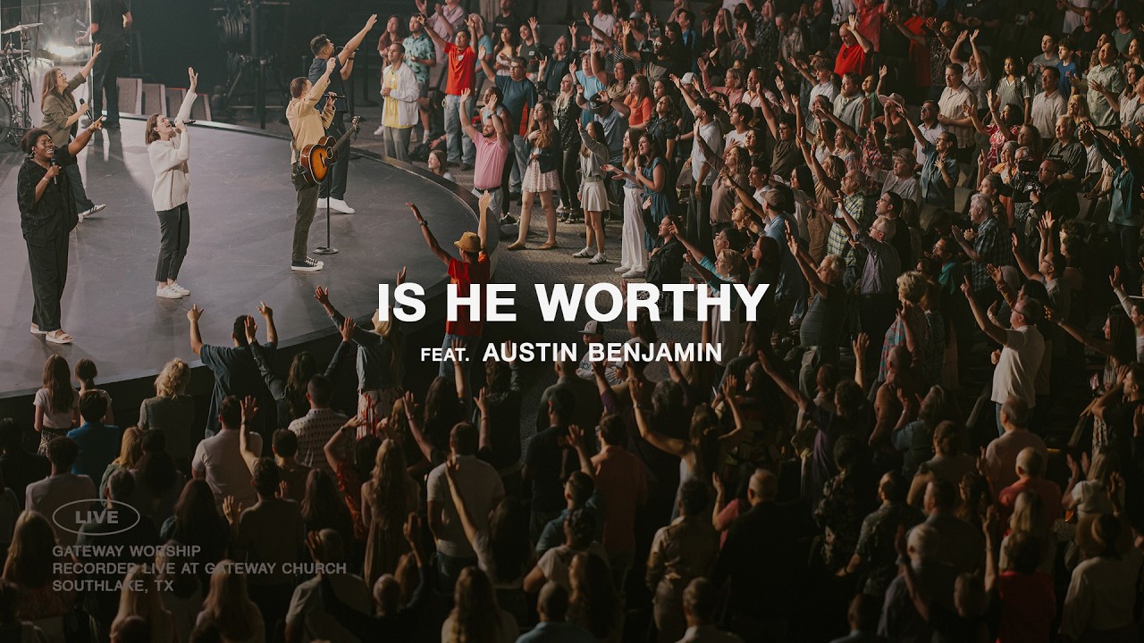 Is He Worthy | ft. Austin Benjamin | Gateway Worship