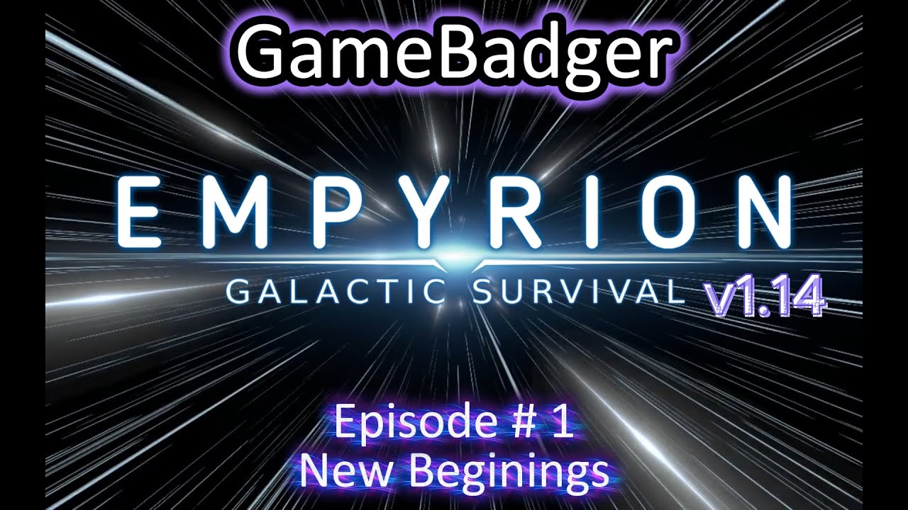 Empyrion Galactic Survival , Let's Play - Episode # 01 :New Beginings