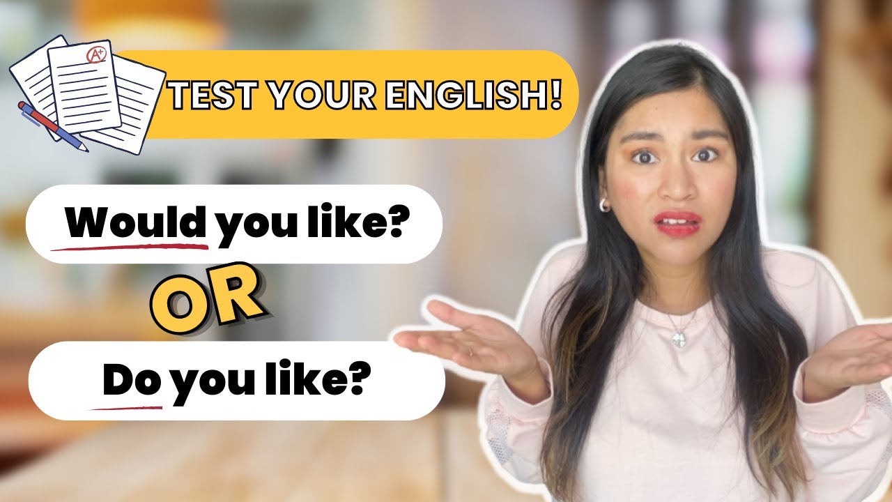 Can you pass this Basic English QUIZ? || Would you like ...? VS Do you like ...?