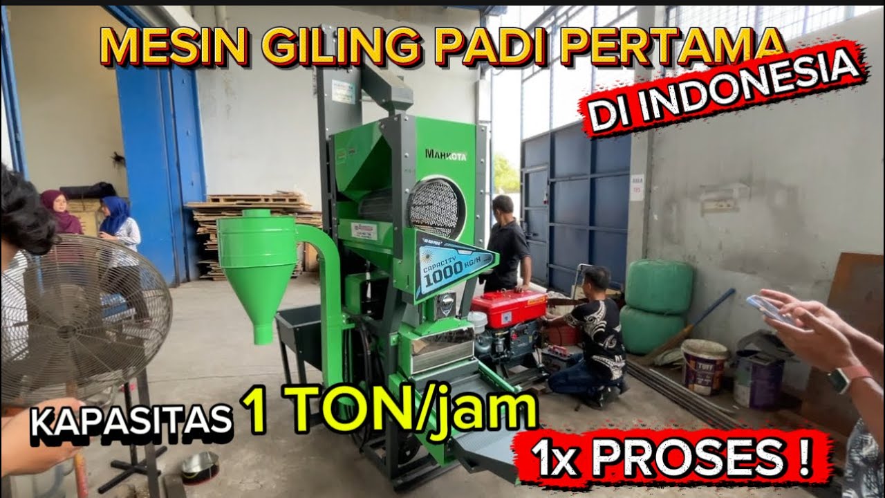 Mesin Giling Padi Mahkota KD 930 | Kapasitas 1Ton/jam 1x Proses Pertama di INDONESIA