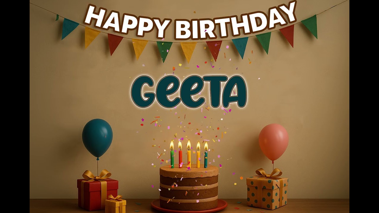 GEETA’s Happy Birthday Song 🎈 | Custom Track by XBirthdays for Kids & Adults | 2026