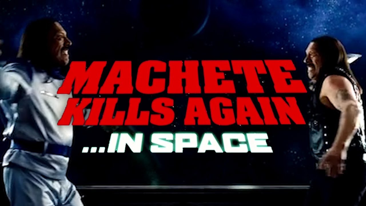Machete Kills Again... In Space! - Official Trailer (1080p - DANNY TREJO)