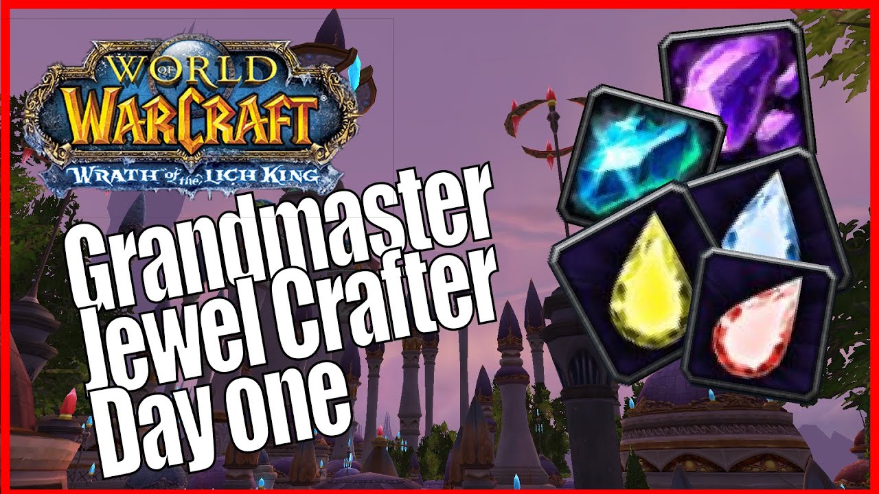 Wrath Classic Jewel Crafting Guide 2022